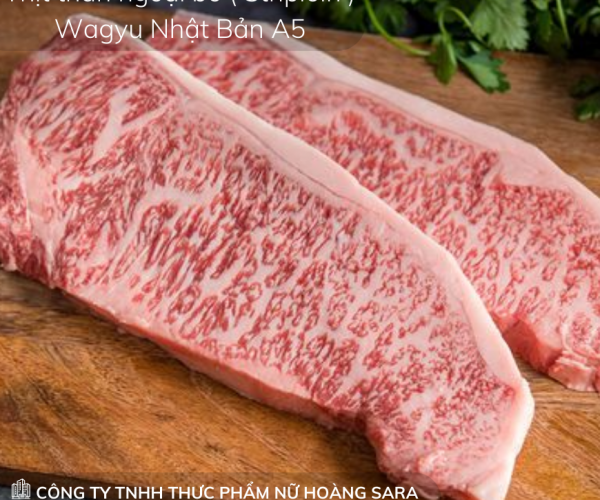 Thịt thăn ngoại bò Wagyu Nhật Bản A5- Striploin Wagyu Beef A5
